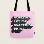 Let Me Overthink This - humorous typography Tote Bag Gallery Image 1