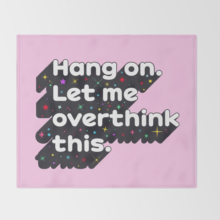 Let Me Overthink This - humorous typography Throw Blanket Gallery Image 2