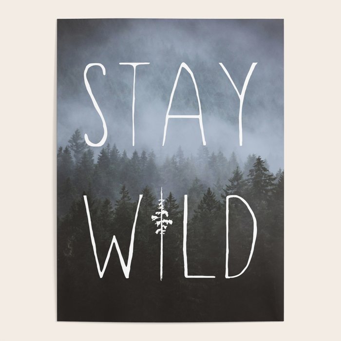 Stay Wild - Forest Adventure Poster Gallery Image 1