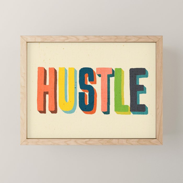 Hustle Mini Art Print Gallery Image 1