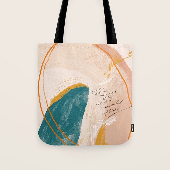 "Transformation: You Are Not Who You Used To Be, And That Is A Beautiful Thing." Tote Bag Gallery Image 1