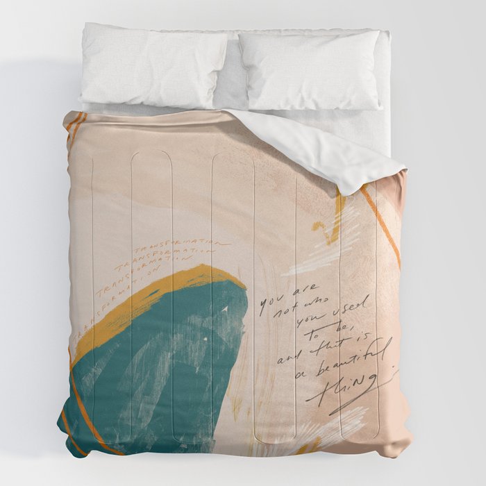 "Transformation: You Are Not Who You Used To Be, And That Is A Beautiful Thing." Comforter Gallery Image 2