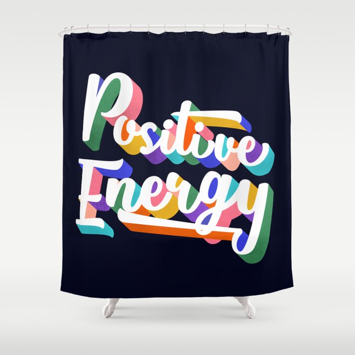 Positive Energy- typography Shower Curtain Gallery Image 1