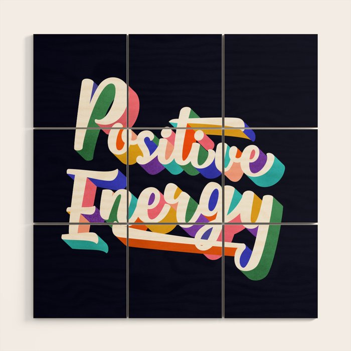 Positive Energy- typography Wood Wall Art Gallery Image 1