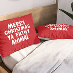 Merry Christmas Ya Filthy Animal, Funny, Saying Pillow Sham Gallery Image 2