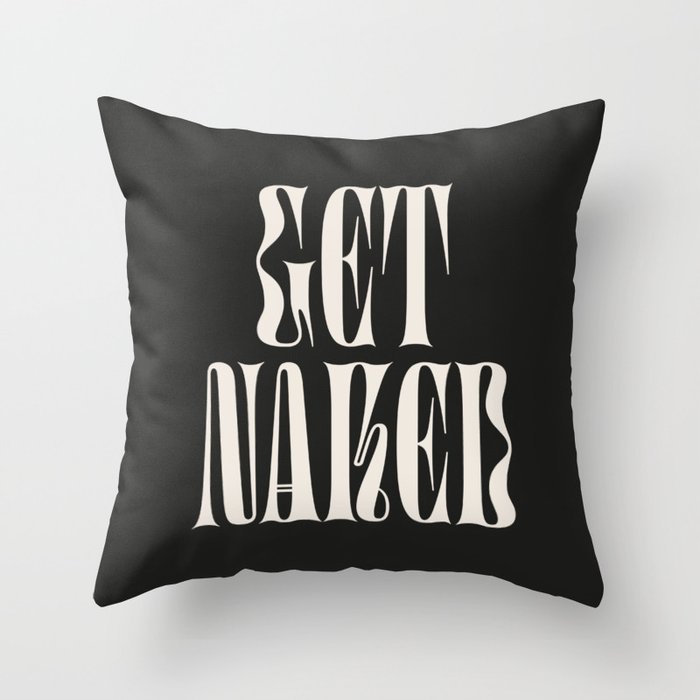 Get Naked: Night Edition Throw Pillow Gallery Image 6