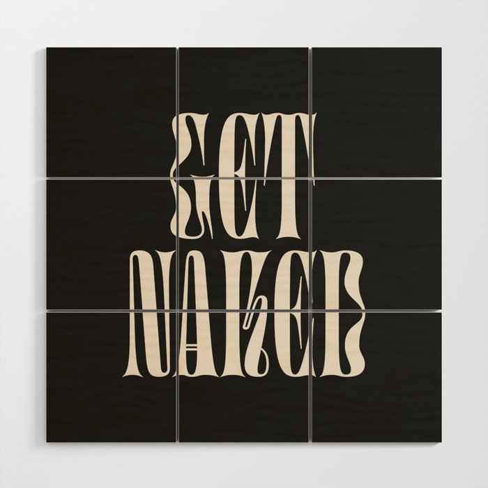 Get Naked: Night Edition Wood Wall Art Gallery Image 1