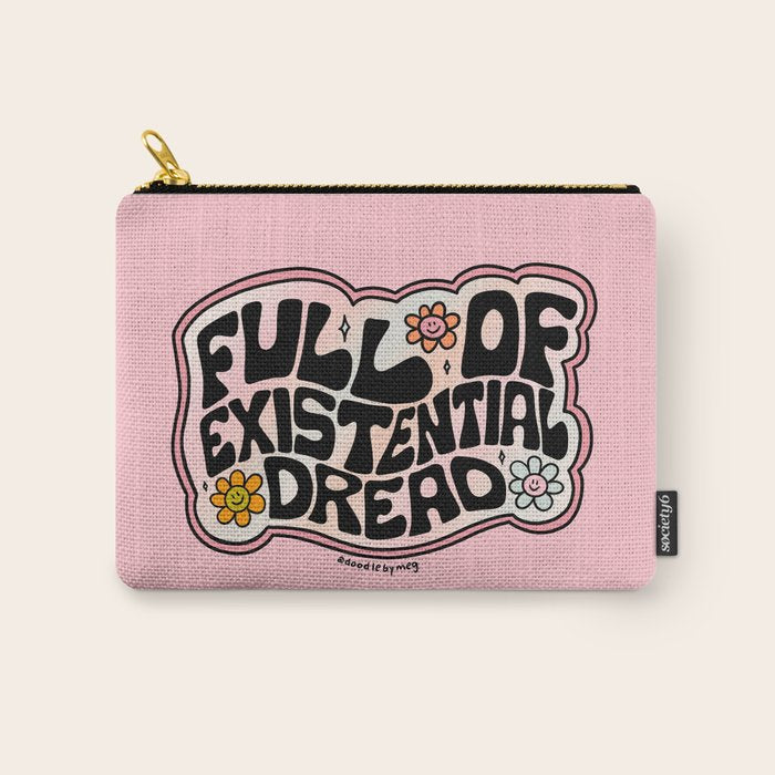 Full of Existential Dread Carry All Pouch Gallery Image 1