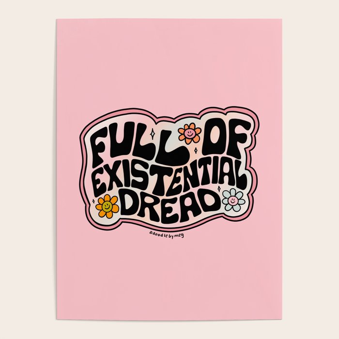Full of Existential Dread Poster Gallery Image 4