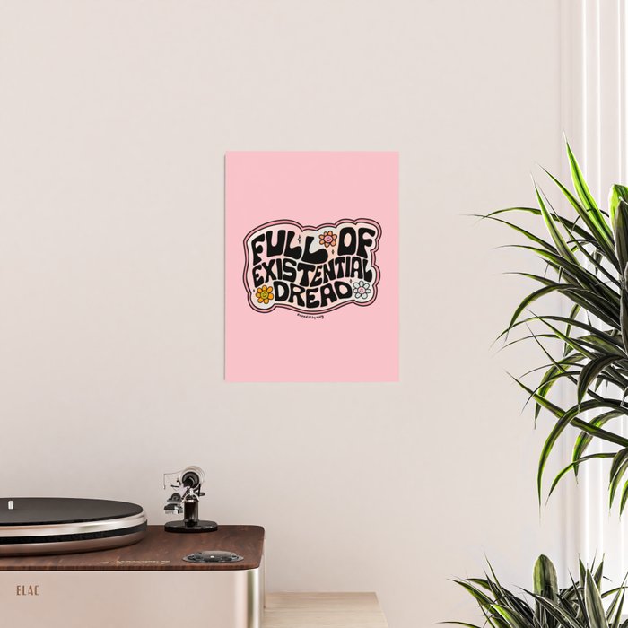 Full of Existential Dread Poster Gallery Image 2