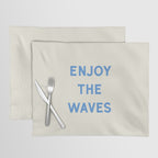 Enjoy The Waves Placemat Gallery Image 1