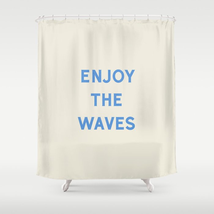 Enjoy The Waves Shower Curtain Gallery Image 1