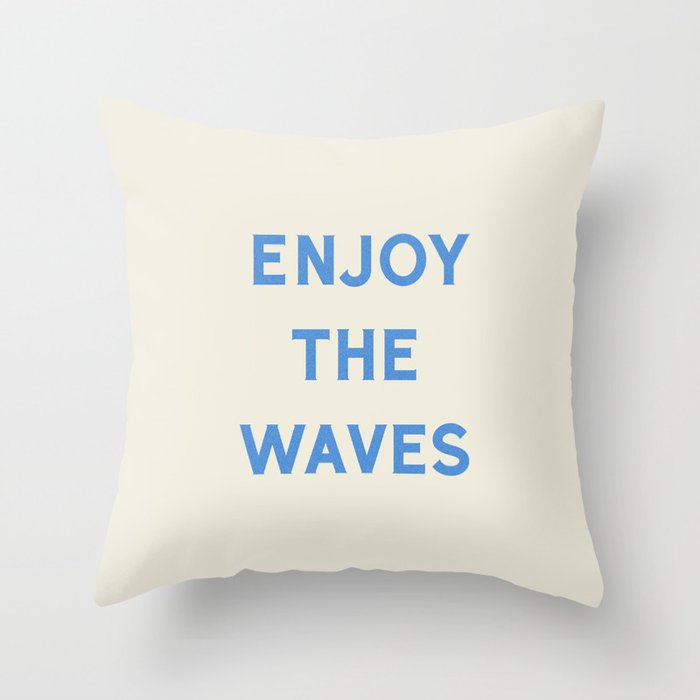 Enjoy The Waves Throw Pillow Gallery Image 6