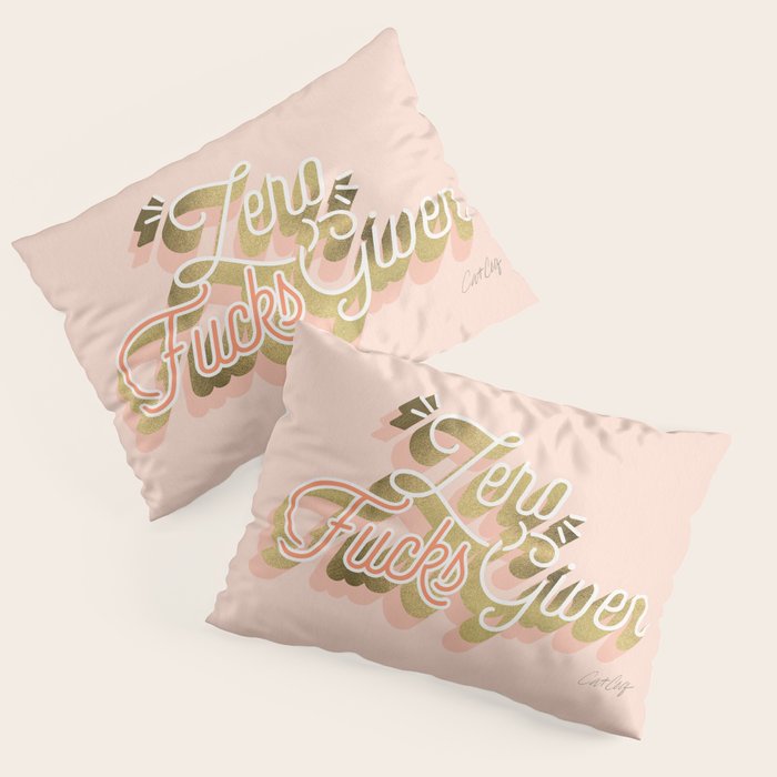 Zero F*cks Given - Blush & Gold Palette Pillow Sham Gallery Image 3