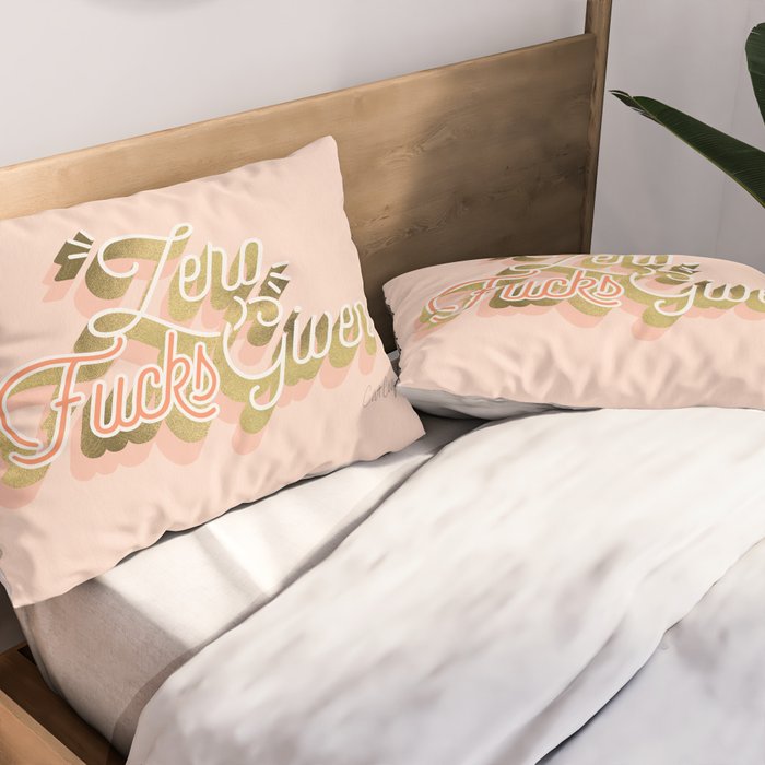 Zero F*cks Given - Blush & Gold Palette Pillow Sham Gallery Image 2