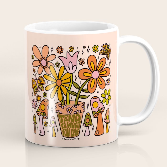 Tend to What You Love Coffee Mug Gallery Image 1
