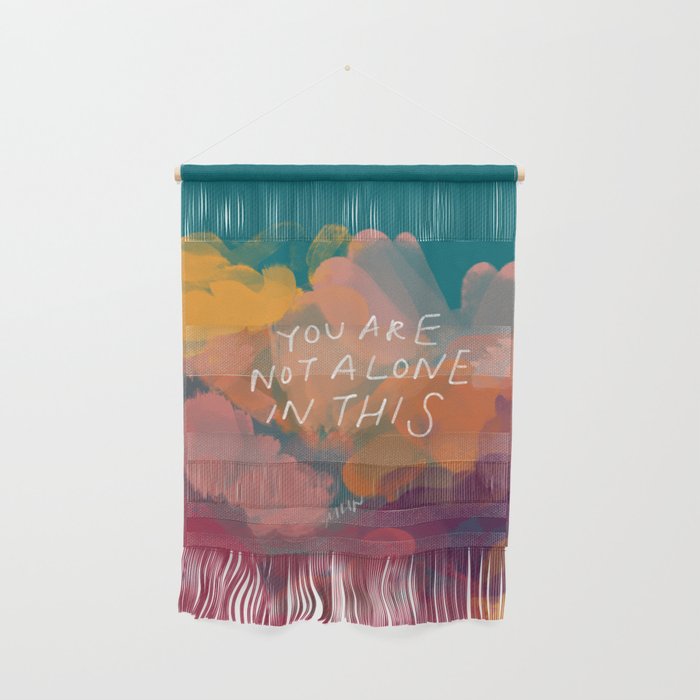 You Are Not Alone In This Wall Hanging Gallery Image 1