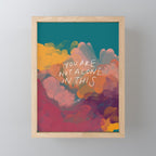 You Are Not Alone In This Mini Art Print Gallery Image 1