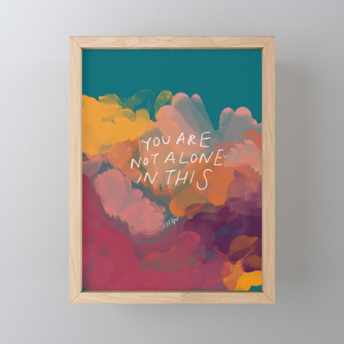 You Are Not Alone In This Mini Art Print Gallery Image 1