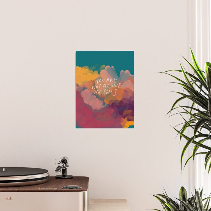 You Are Not Alone In This Poster Gallery Image 2