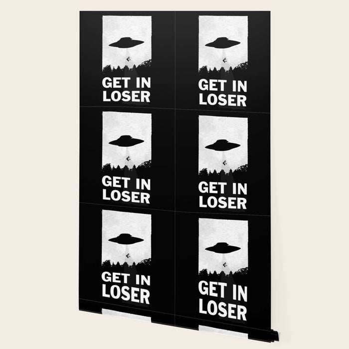 Get In Loser Wallpaper Gallery Image 2