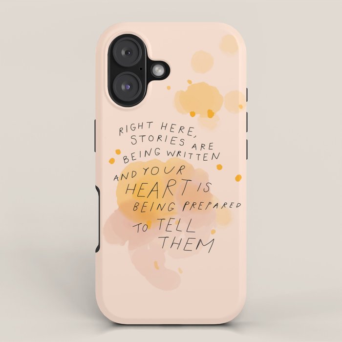 "Right Here, Stories Are Being Written" iPhone Case Gallery Image 1