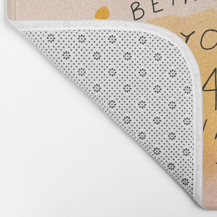 "Right Here, Stories Are Being Written" Bath Mat Gallery Image 2