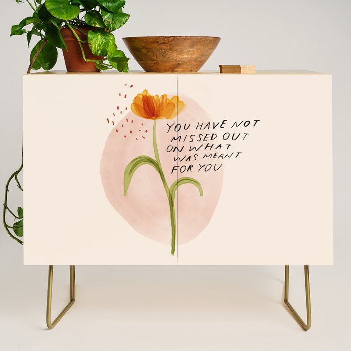you have not missed out on what was meant for you Credenza Gallery Image 1