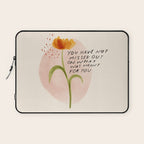 you have not missed out on what was meant for you Laptop Sleeve Gallery Image 1