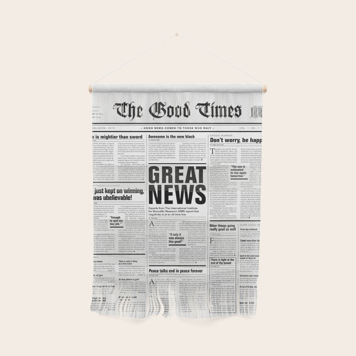 The Good Times Vol. 1, No. 1 / Newspaper with only good news Wall Hanging Gallery Image 1