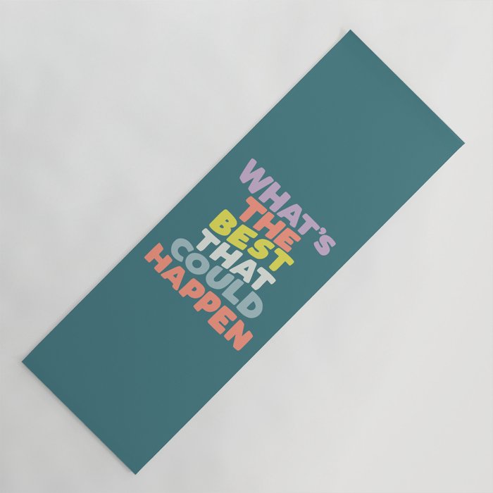 Whats The Best That Could Happen typography print in green, lilac, orange and yellow Yoga Mat Gallery Image 1