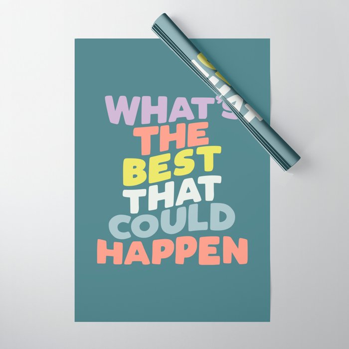 Whats The Best That Could Happen typography print in green, lilac, orange and yellow Wrapping Paper Gallery Image 1