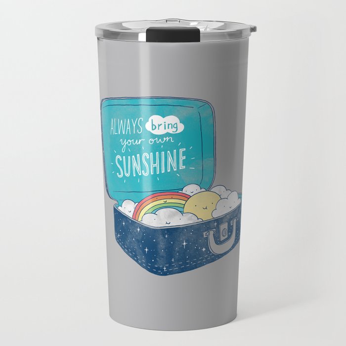 Always bring your own sunshine Travel Mug Gallery Image 1