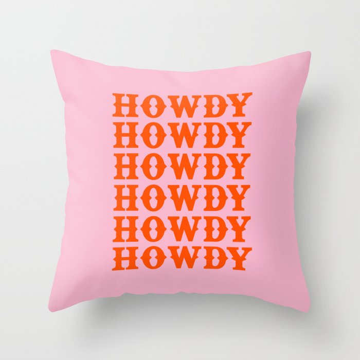 howdy howdy howdy Throw Pillow Gallery Image 6
