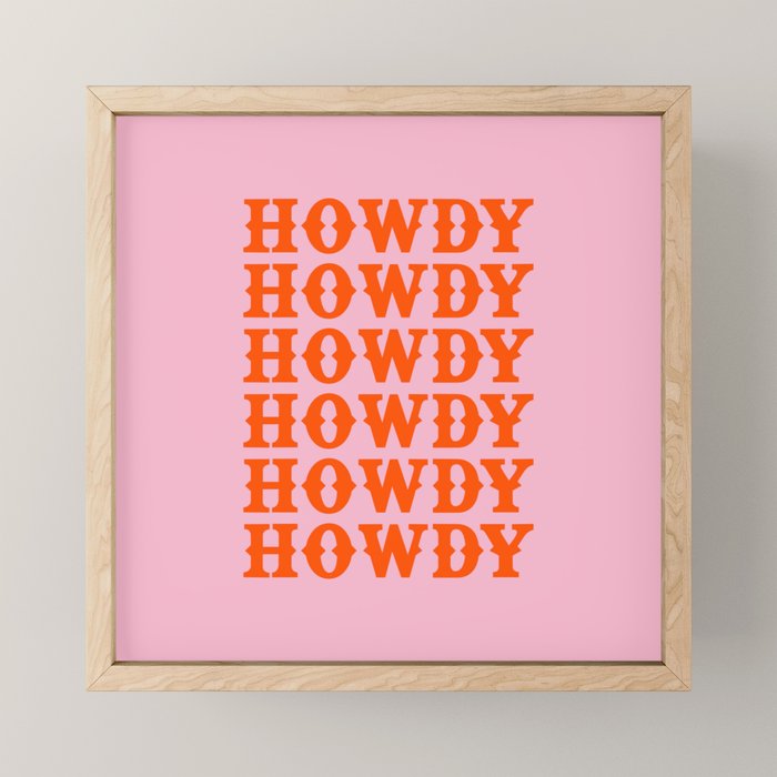 howdy howdy howdy Mini Art Print Gallery Image 1