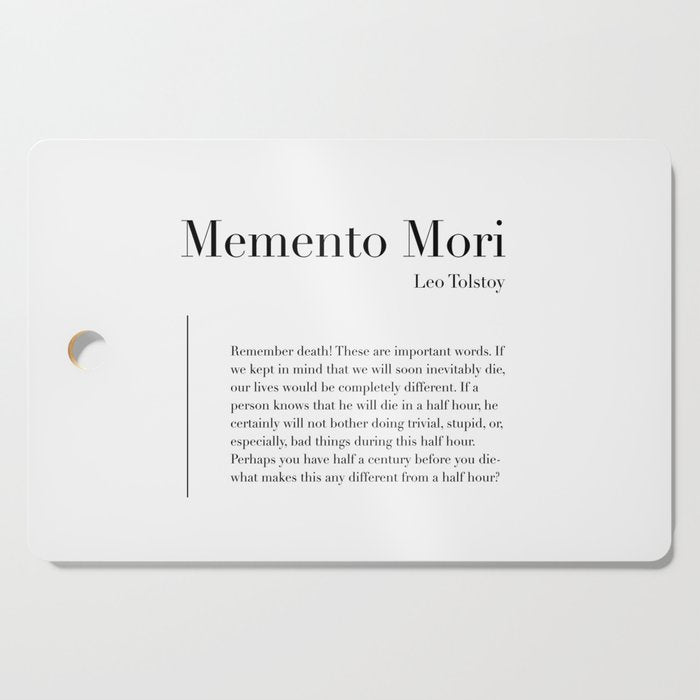 Memento Mori Quote by Leo Tolstoy Cutting Board Gallery Image 1