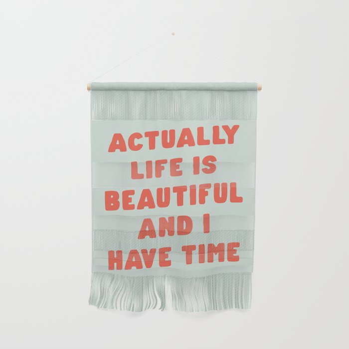 Actually Life is Beautiful and I Have Time typography print in pastel green and red Wall Hanging Gallery Image 1