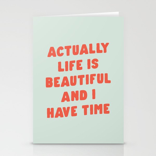 Actually Life is Beautiful and I Have Time typography print in pastel green and red Stationery Card Gallery Image 1