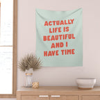 Actually Life is Beautiful and I Have Time typography print in pastel green and red Wall Tapestry Gallery Image 2