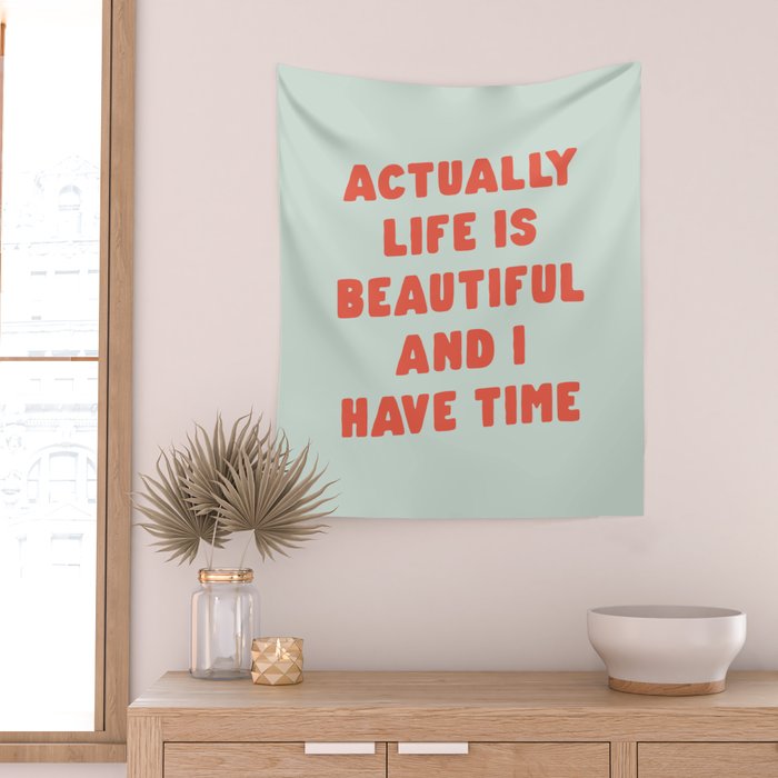 Actually Life is Beautiful and I Have Time typography print in pastel green and red Wall Tapestry Gallery Image 2