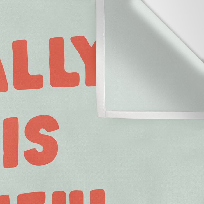 Actually Life is Beautiful and I Have Time typography print in pastel green and red Wall Tapestry Gallery Image 3