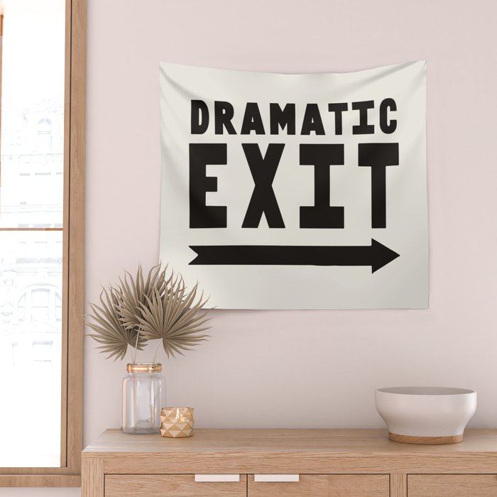 Dramatic Exit Wall Tapestry Gallery Image 2