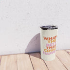 What's The Best That Could Happen Travel Mug Gallery Image 4