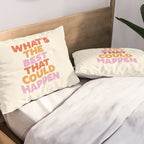 What's The Best That Could Happen Pillow Sham Gallery Image 2