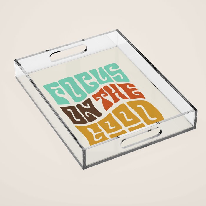 Focus on the Good Acrylic Tray Gallery Image 1