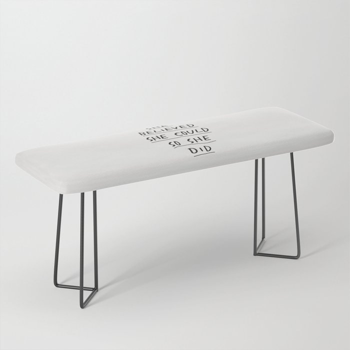 She Believed She Could So She Did Bench Gallery Image 1