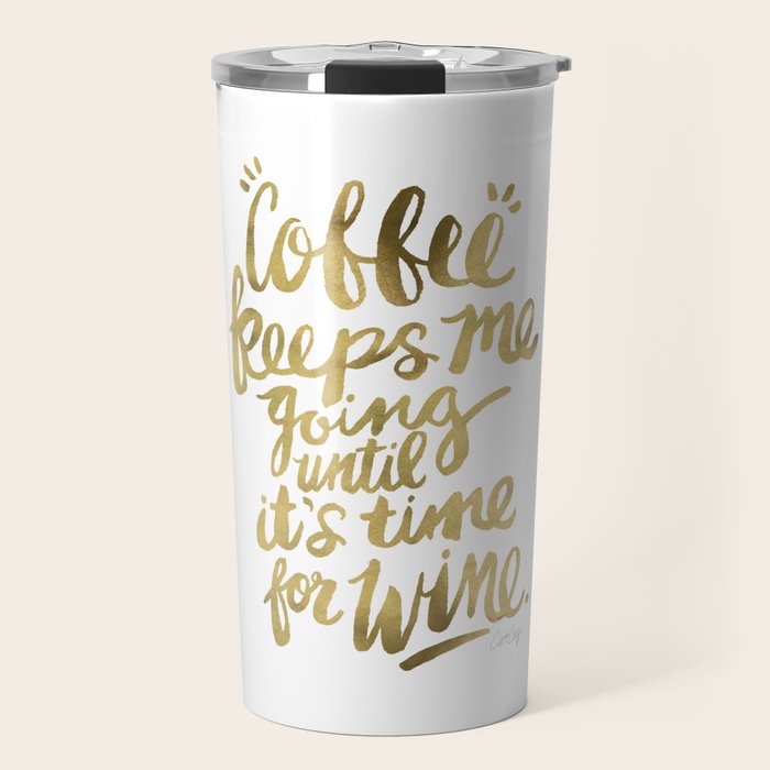 Coffee & Wine - Gold Travel Mug Gallery Image 1