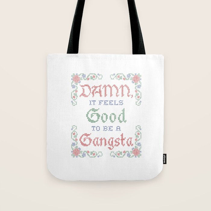 Damn it feels good to be a Gangsta Tote Bag Gallery Image 1