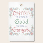 Damn it feels good to be a Gangsta Cutting Board Gallery Image 1