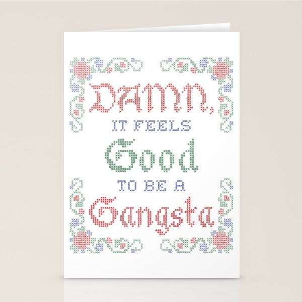 Damn it feels good to be a Gangsta Stationery Card Gallery Image 1